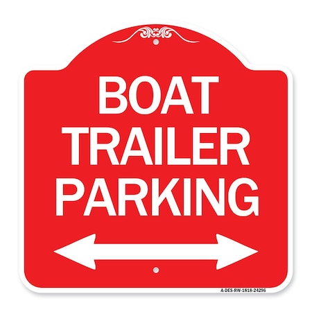 Boat Trailer Parking With Bidirectional Arrow Symbol, Red & White Aluminum Architectural Sign